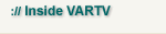 Inside VARTV